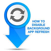Background App Refresh: How to Disable