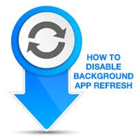 How to Turn Off Background App Refresh on Your iPhone