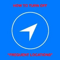 How to Find “Frequent Locations” on iPhone