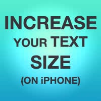 How to Change The Font Size on Your iPhone