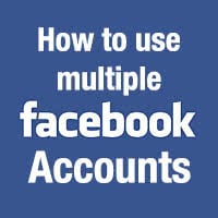 How to Manage Multiple Facebook Accounts on Your iPhone