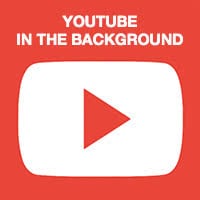 How to Play YouTube in Background (Including Music)