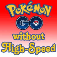 pokemon-go-without-highspeed