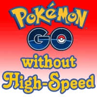 How To Play Pokémon GO Without High-Speed Data