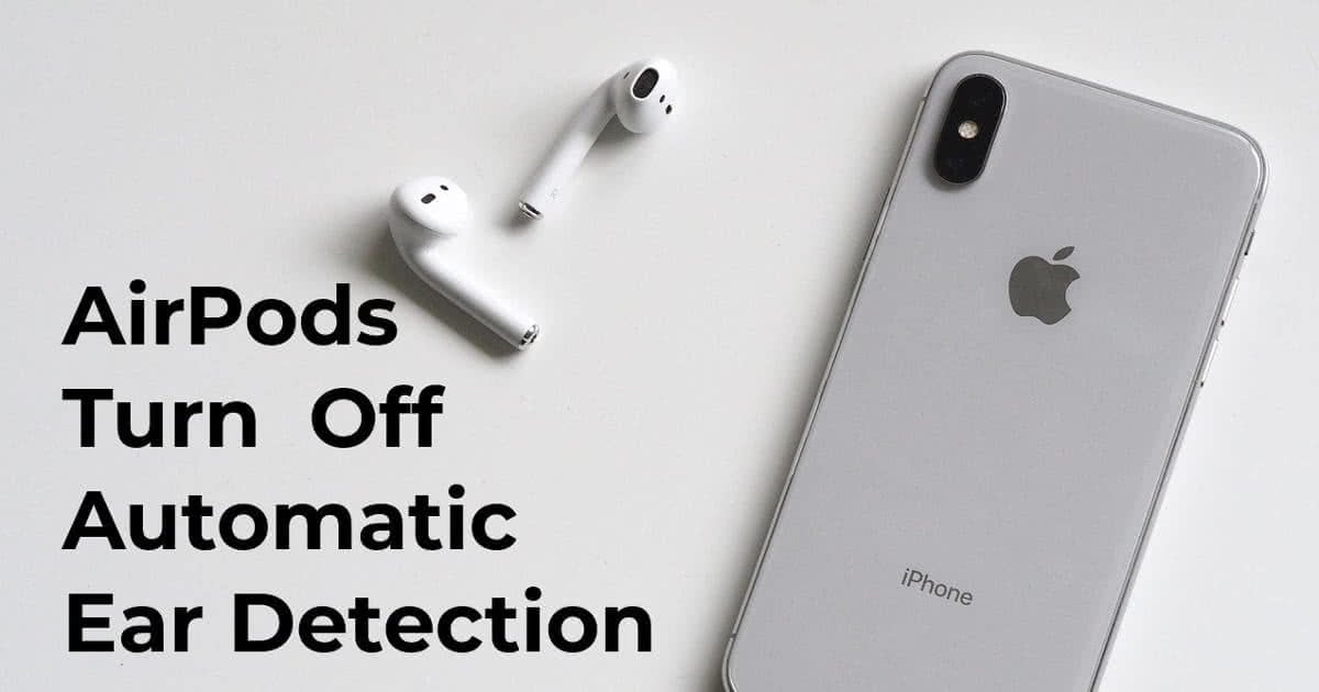 Airpods discount ear detection