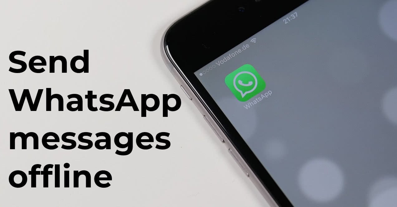 Send Whatsapp Messages Offline