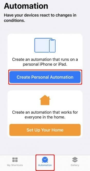 Tap on "Create Personal Automation" in the Shortcuts app